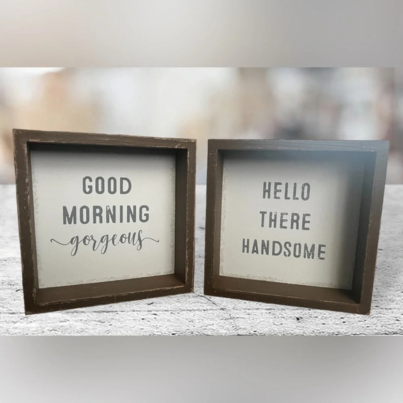 “Good Morning Gorgeous” & “Hello There Handsome” Standing Signs - Picture 1 of 8